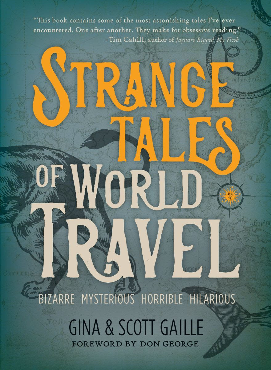 Strange Tales of World Travel - by Anna Elkins