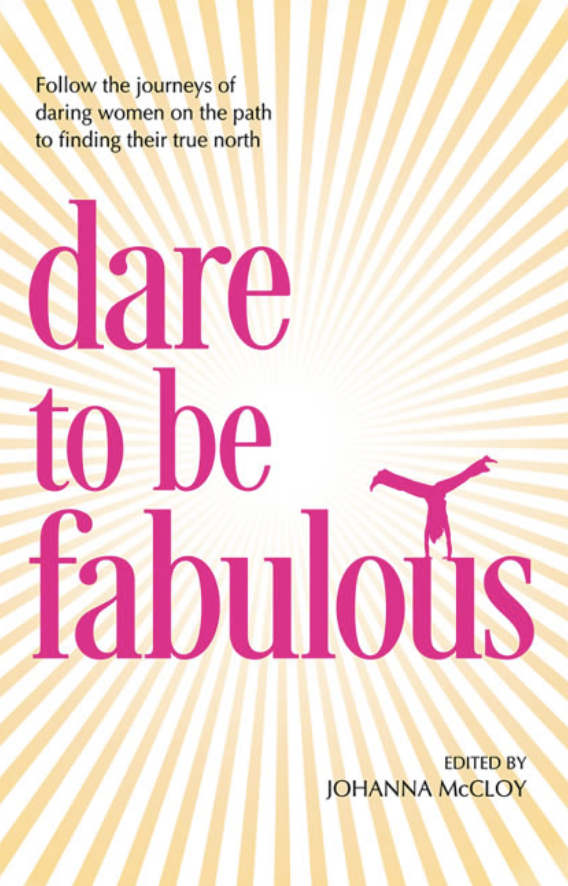 Dare to be Fabulous - by Anna Elkins